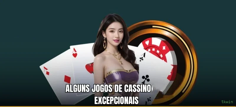 Cassino tkwin - mesas ao vivo e jogos